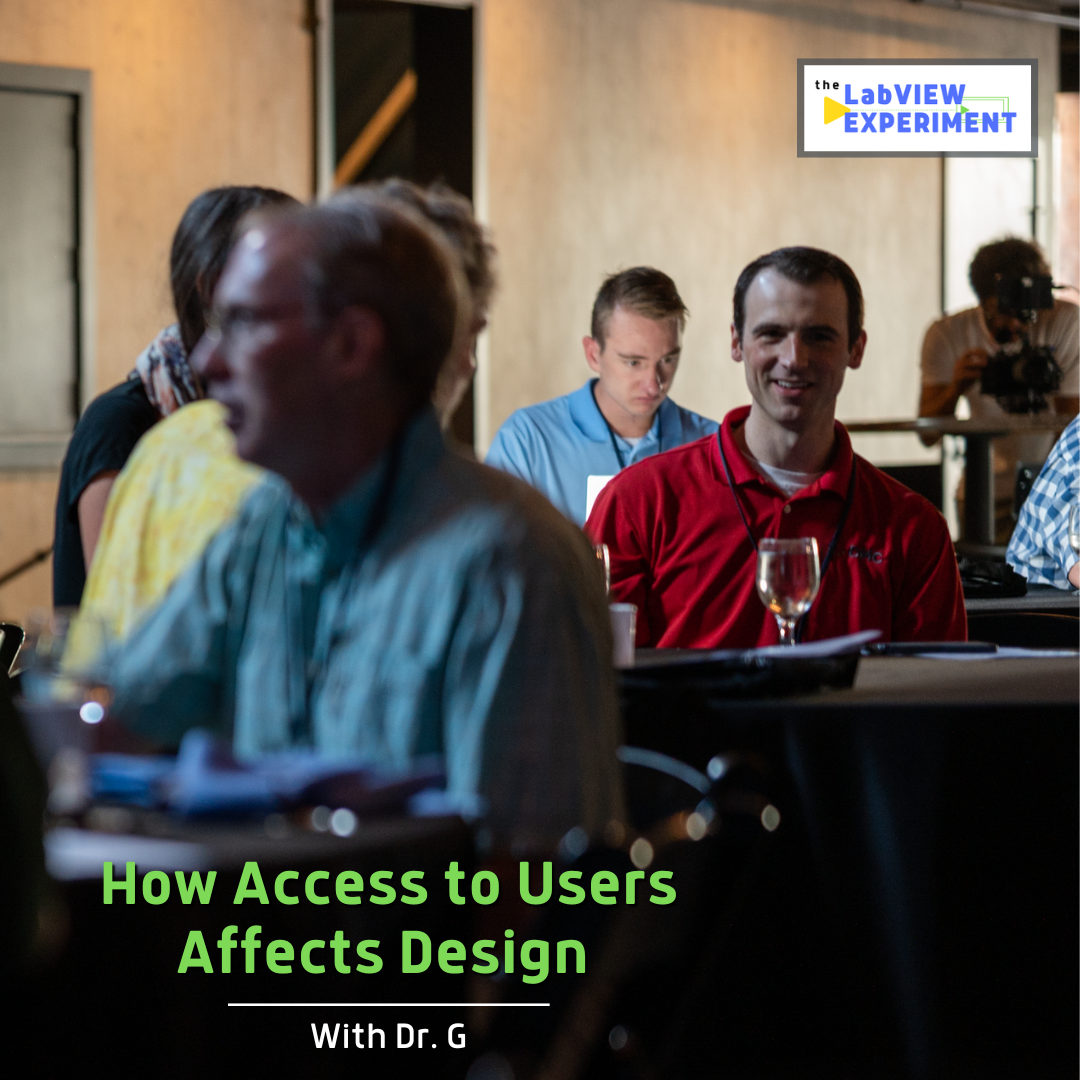 Episode 22: How Access to Users Affects Design | Dr. G
